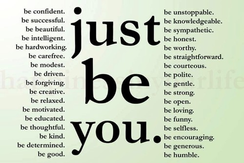 just be yourself